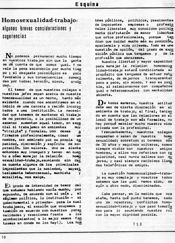 T.S.E. “Homosexualidad – trabajo: algunas breves consideraciones y sugerencias”. En: Entendido, año 1, no. 2, Caracas, agosto 1980, p. 10.