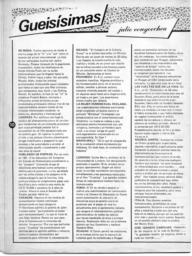 José Ignacio Cabrujas, citado por Julio Vengoechea. Sección: “Gueisísimas”. En Entendido, no. 5, Caracas, marzo-abril, 1981. P. 10